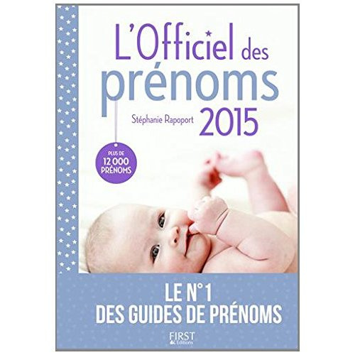 L'Officiel des prénoms. Edition 2015