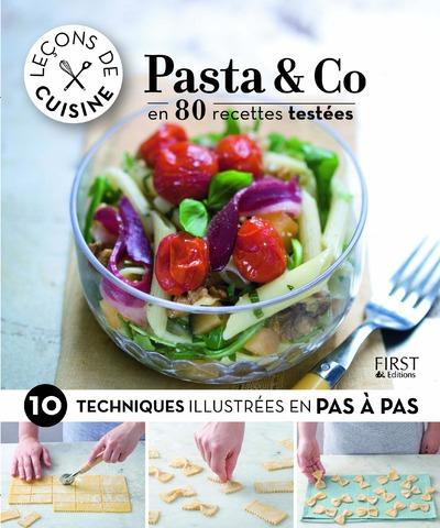 Pasta & co en 80 recettes testées. 10 techniques illustrées pas à pas