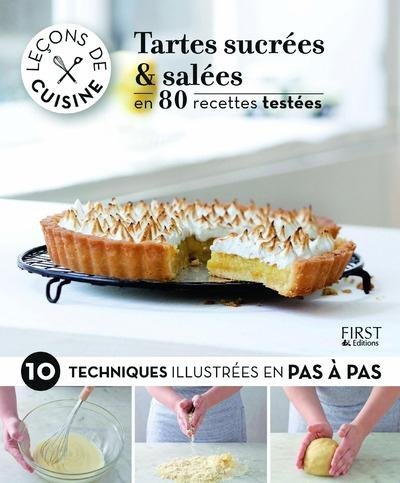Tartes sucrées et salées en 80 recettes testées