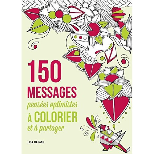 150 messages à colorier, pensées optimistes à colorier et à partager