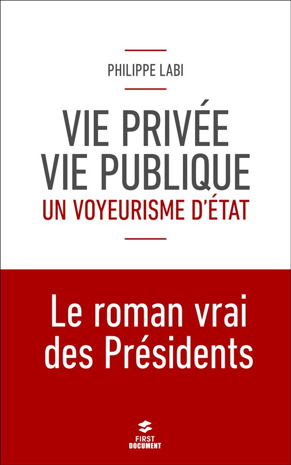 Vie privée, vie publique : un voyeurisme d'Etat