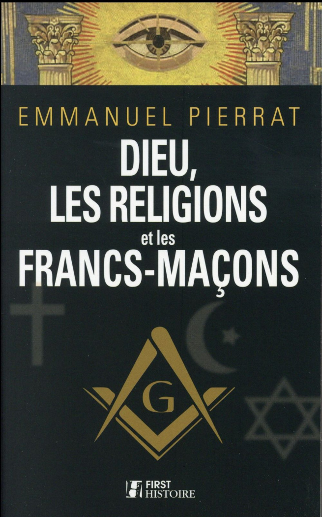 Dieu, les religions et les francs-maçons