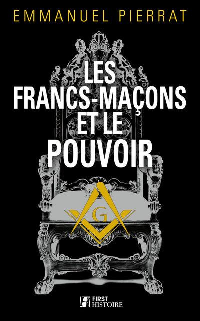 Les francs-maçons et le pouvoir