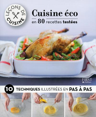 Cuisine éco en 80 recettes testées. 10 techniques illustrées en pas à pas