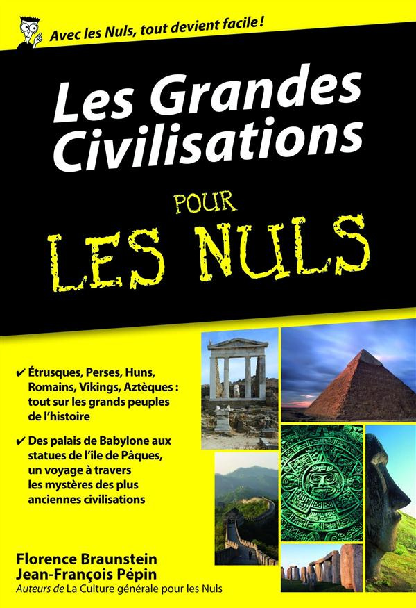 Les grandes civilisations pour les nuls