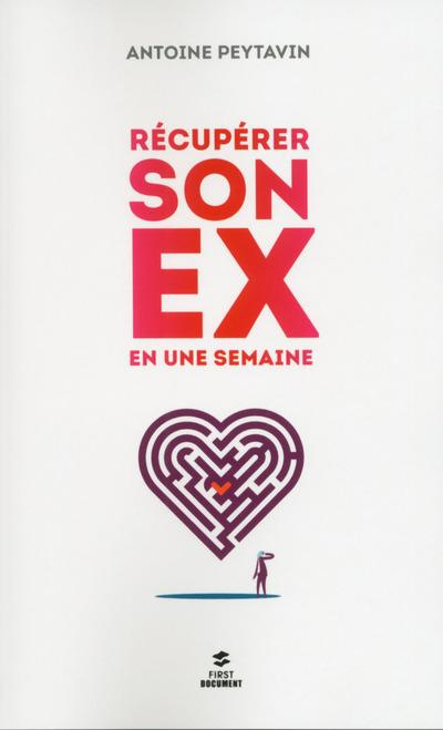 Récupérer son ex en une semaine