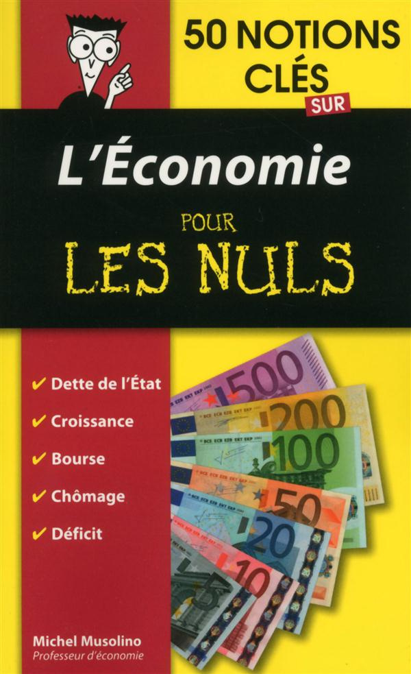 50 notions clés sur l'Economie pour les nuls