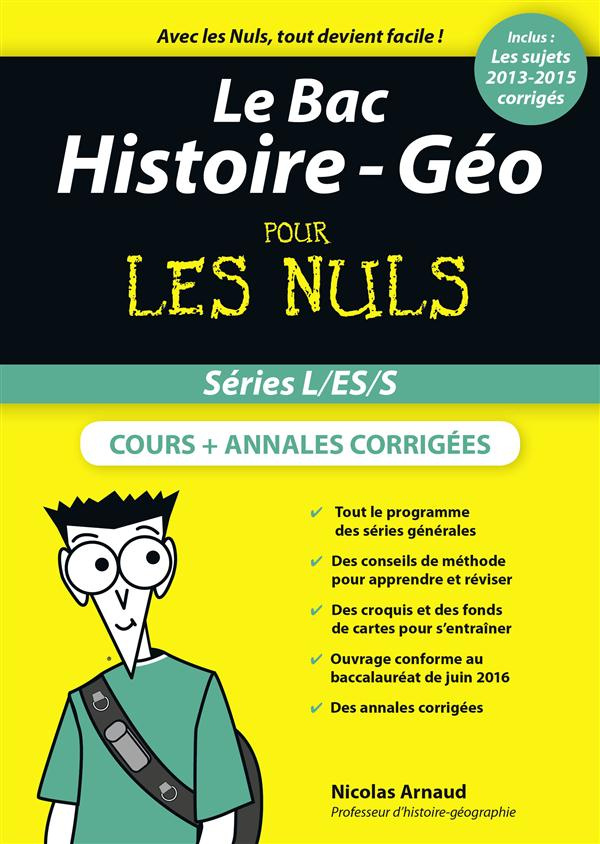 Le Bac Histoire-Géo pour les nuls. Spécial L/ES/S