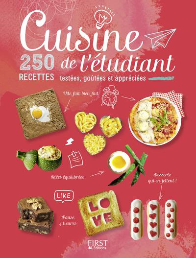 Cuisine de l'étudiant. 250 recettes testées, goûtées et appréciées