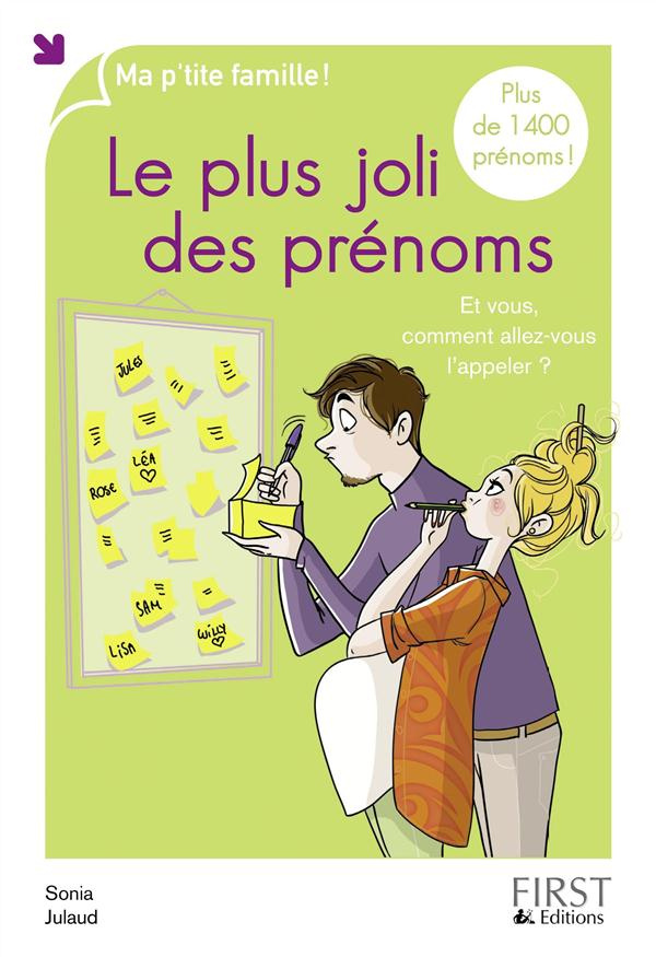 Le plus joli des prénoms. Et vous, comment allez-vous l'appeler ? 3e édition