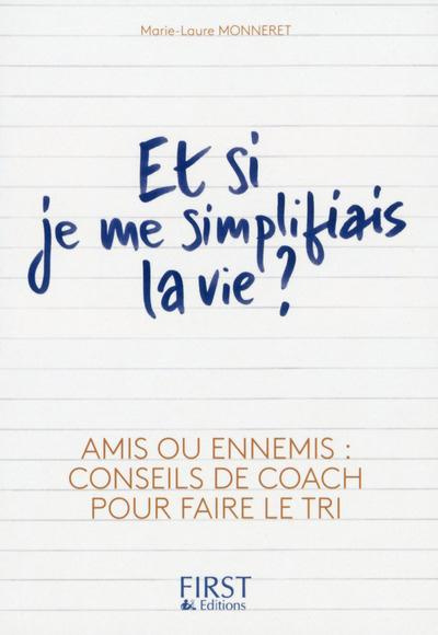 Et si je me simplifiais la vie ?