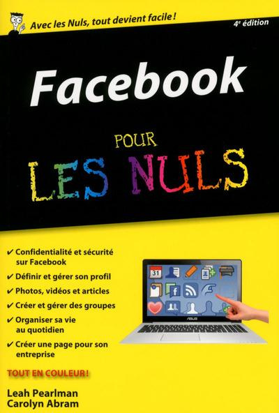Facebook pour les nuls. 4e édition