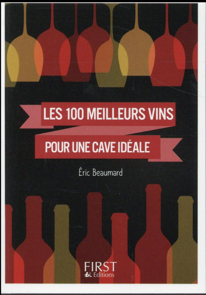 100 meilleurs vins pour une cave idéale