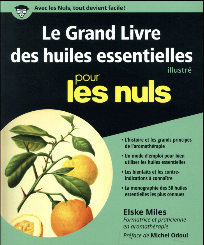 Le Grand Livre des huiles essentielles pour les nuls