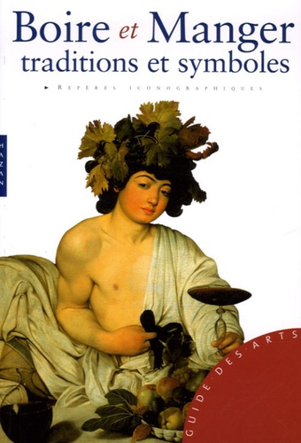 Boire et manger / Traditions et symboles