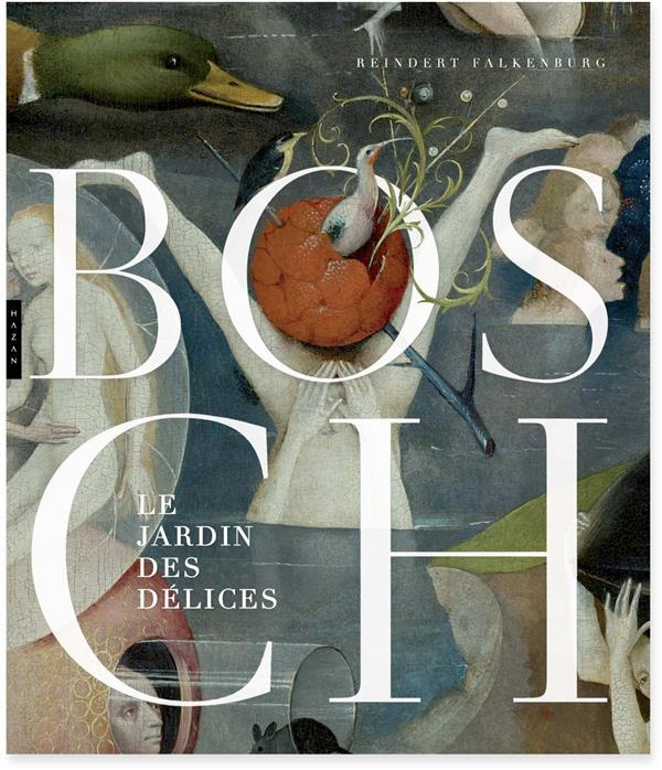 Bosch. Le Jardin des délices