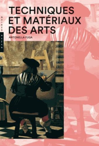 Techniques et matériaux des arts