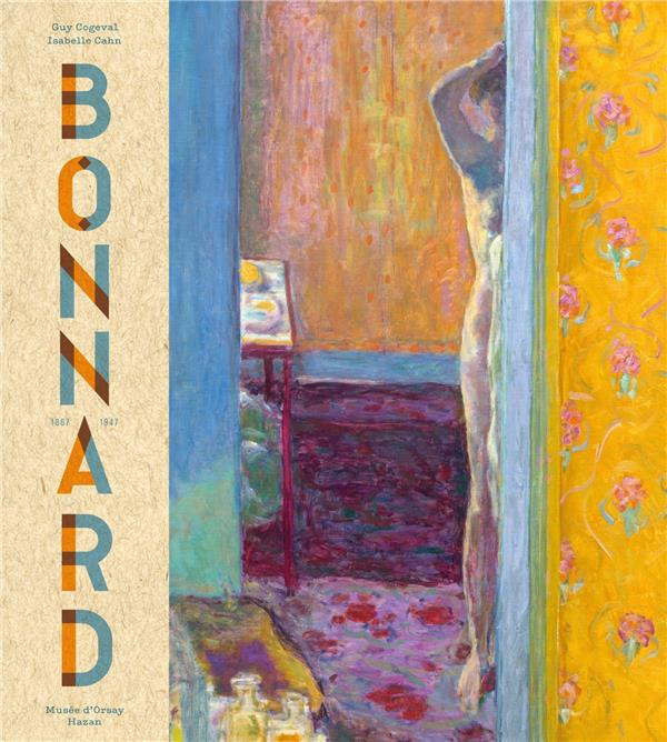 Pierre Bonnard, 1867-1947. Peindre l'Arcadie, Edition 2019