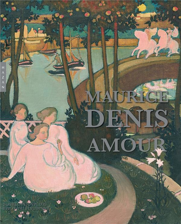 Maurice Denis. Amour, 1888-1914