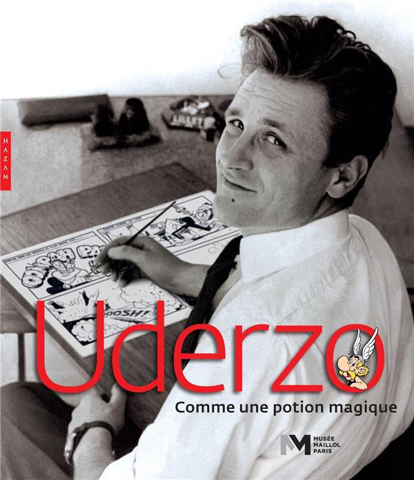 Uderzo. Comme une potion magique