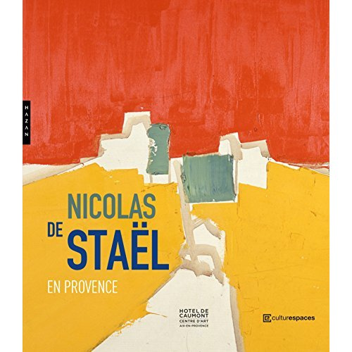 Nicolas de Staël en Provence