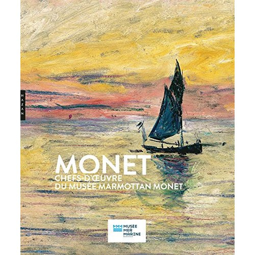 Monet. Chefs-d'oeuvre du Musée Marmottan Monet