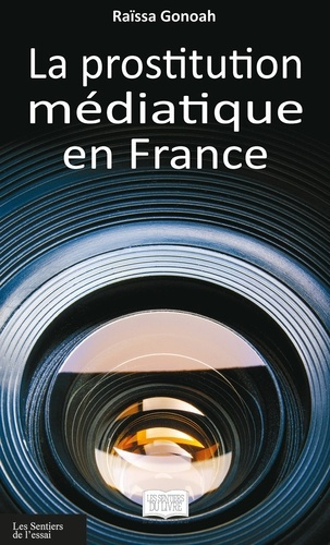 La prostitution médiatique en france