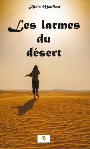 Les larmes du désert