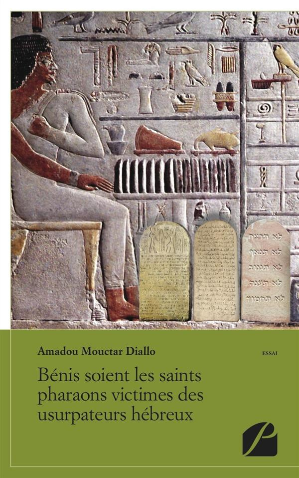 BENIS SOIENT LES SAINTS PHARAONS VICTIMES DES USURPATEURS HEBREUX