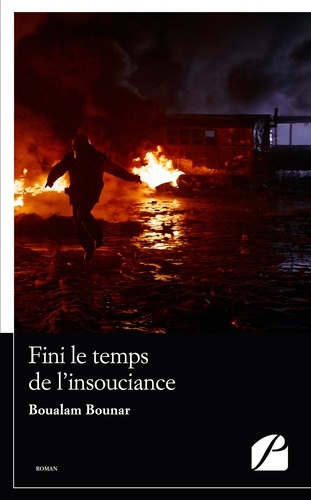 Fini le temps de l'insouciance