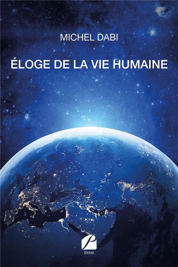 Eloge de la vie humaine