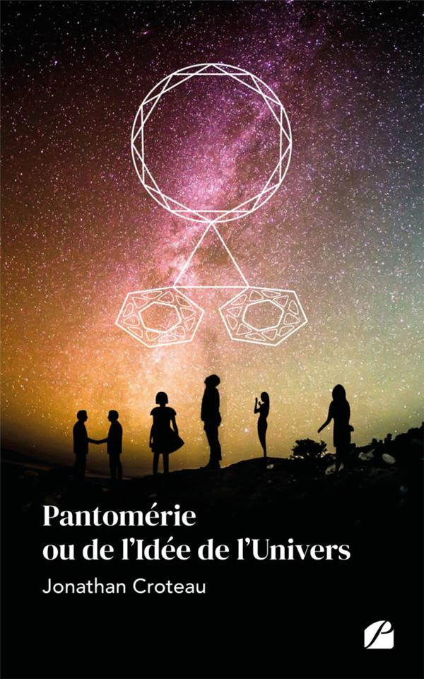 Pantomérie ou de l'Idée de l'Univers
