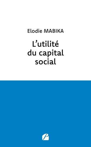 L'utilité du capital social. Etude de droit français