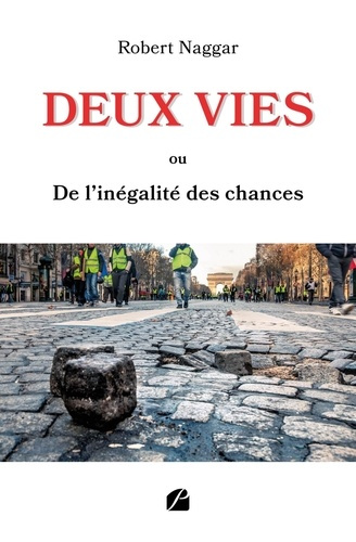 Deux vies. Ou de l'inégalité des chances