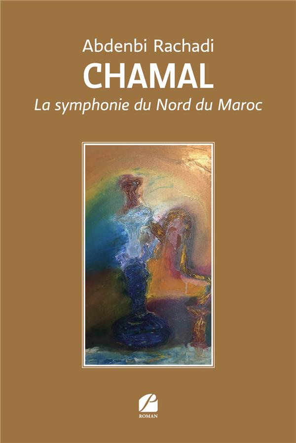 Chamal. La symphonie du Nord du Maroc