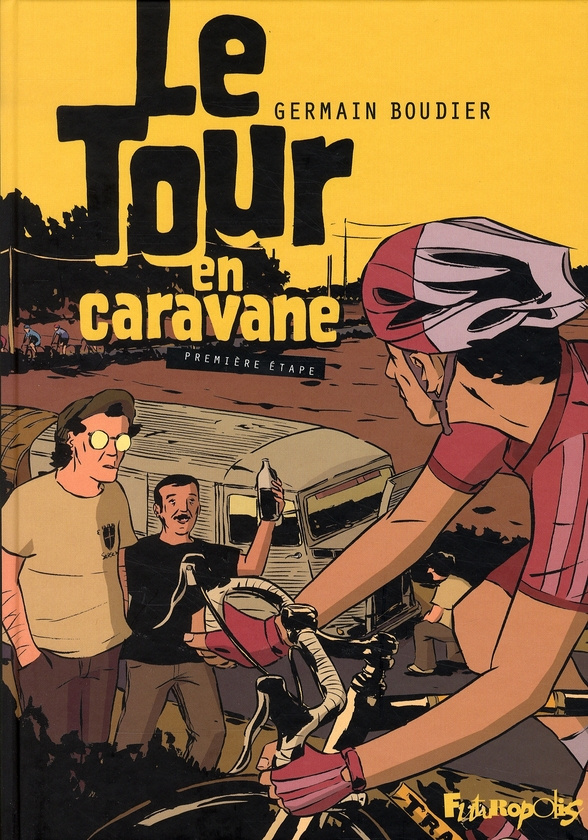 Le Tour en caravane Tome 1