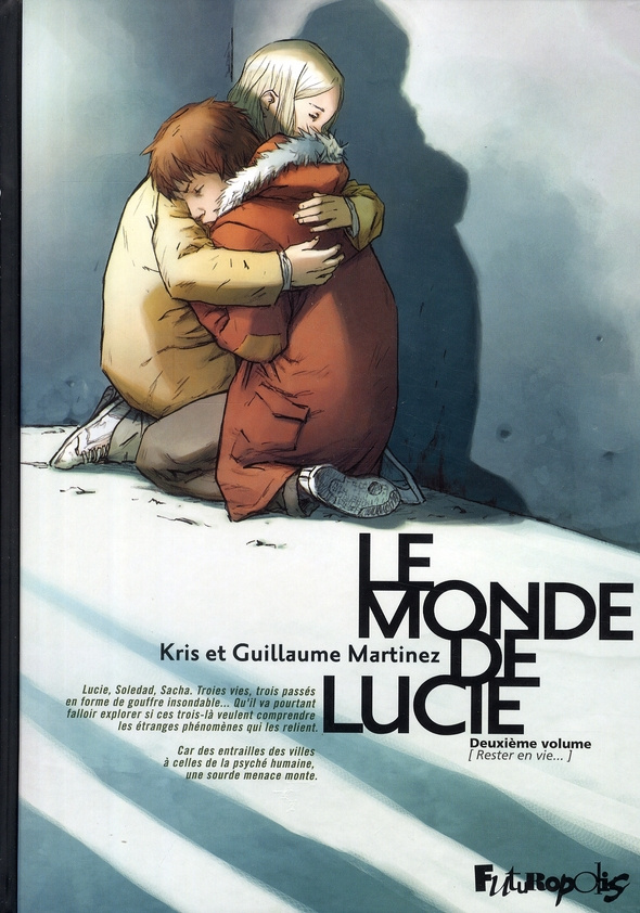 Le monde de Lucie Tome 2 : Rester en vie...