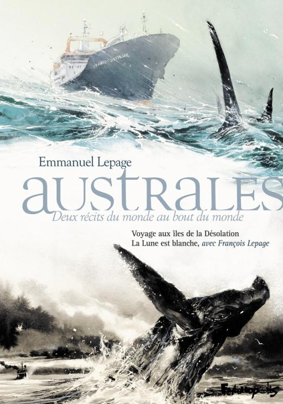Australes, deux récits du monde au bout du monde. Coffret en 2 volumes : Voyage aux îles de la Désol