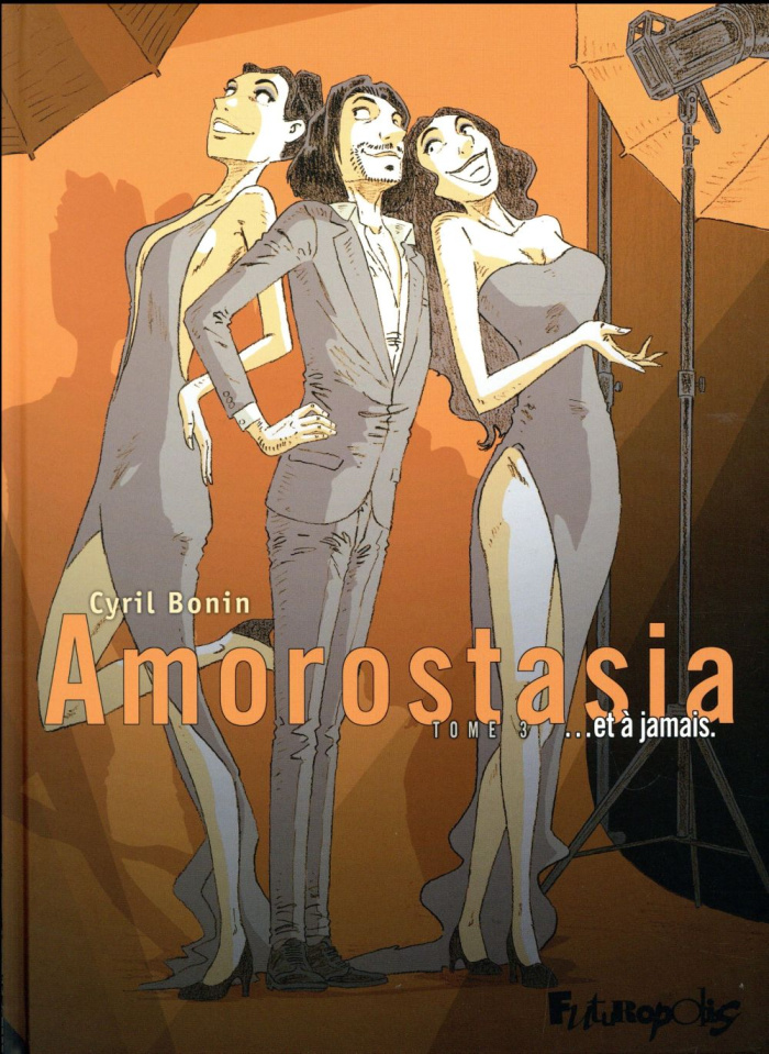 Amorostasia Tome 3 : Et à jamais