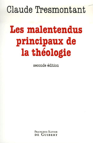 Les malentendus principaux de la théologie. 2e édition