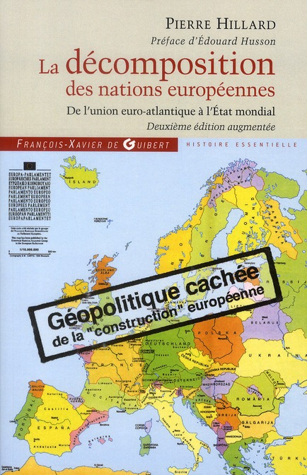 La décomposition des nations européennes. De l'union euro-Atlantique à l'Etat mondial, 2e édition re