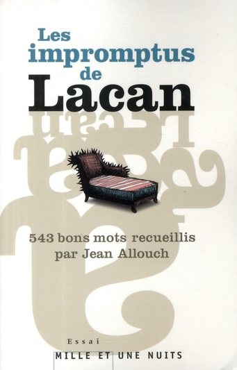 543 impromptus de Jacques Lacan