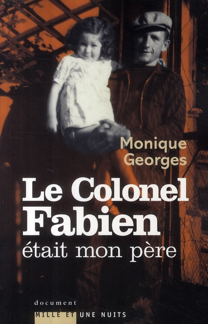 Le colonel Fabien était mon père