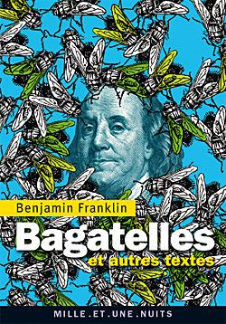 Bagatelles. Et autres textes