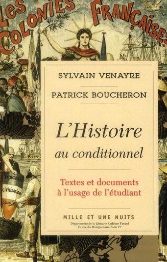 L'Histoire au conditionnel. Textes et documents à l'usage de l'étudiant