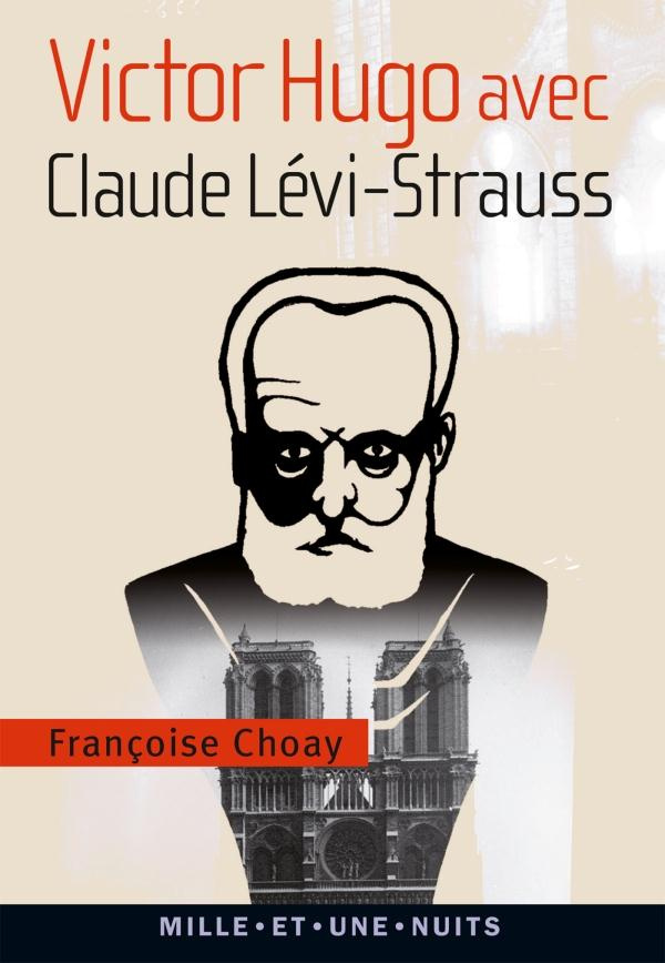 Victor Hugo avec Claude Lévi-Strauss. Aux avant-postes de l'anthropologie et de la linguistique actu