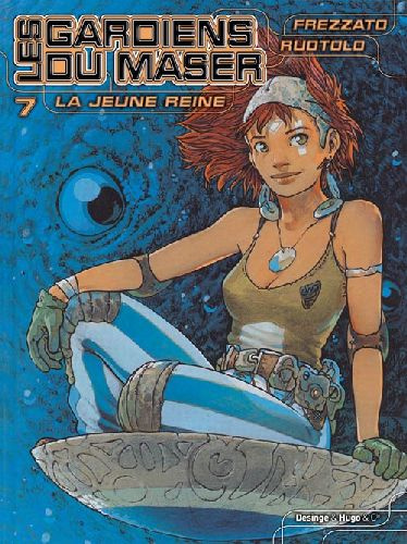 Les gardiens du Maser Tome 7 : La jeune reine