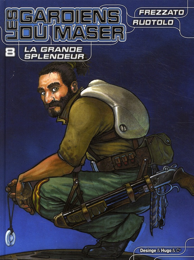 Les gardiens du Maser Tome 8 : La grande splender