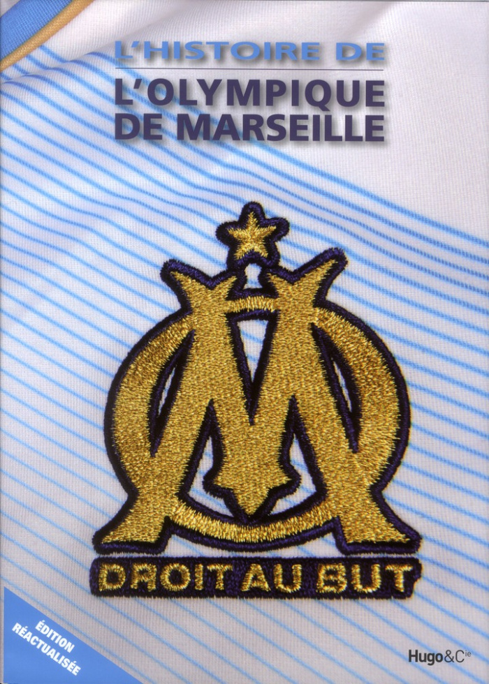 L'histoire de l'Olympique de Marseille