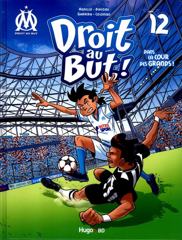 Droit au But ! Tome 12 : Dans la cour des grands !